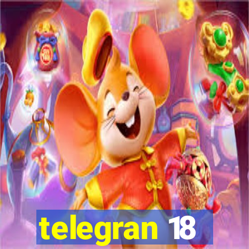 telegran 18